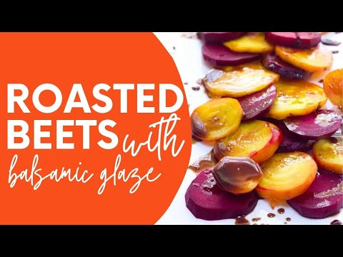 Recipe for roasted beets with balsamic glaze