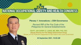 17th NOSH Congress Day1:BFP "Revised Fire Code of the Philippines", IRR by FSupt. Jan Garry D. Lunas