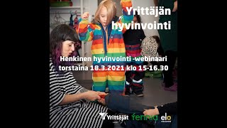 Yrittäjän hyvinvointi  -sarjan Henkinen hyvinvointi -webinaari 18.3.2021