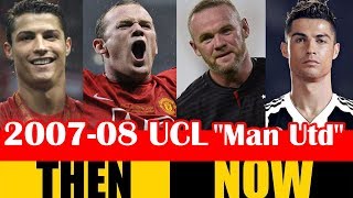 Champions League 2007-08 Winner Manchester United Then and Now 2018 HD