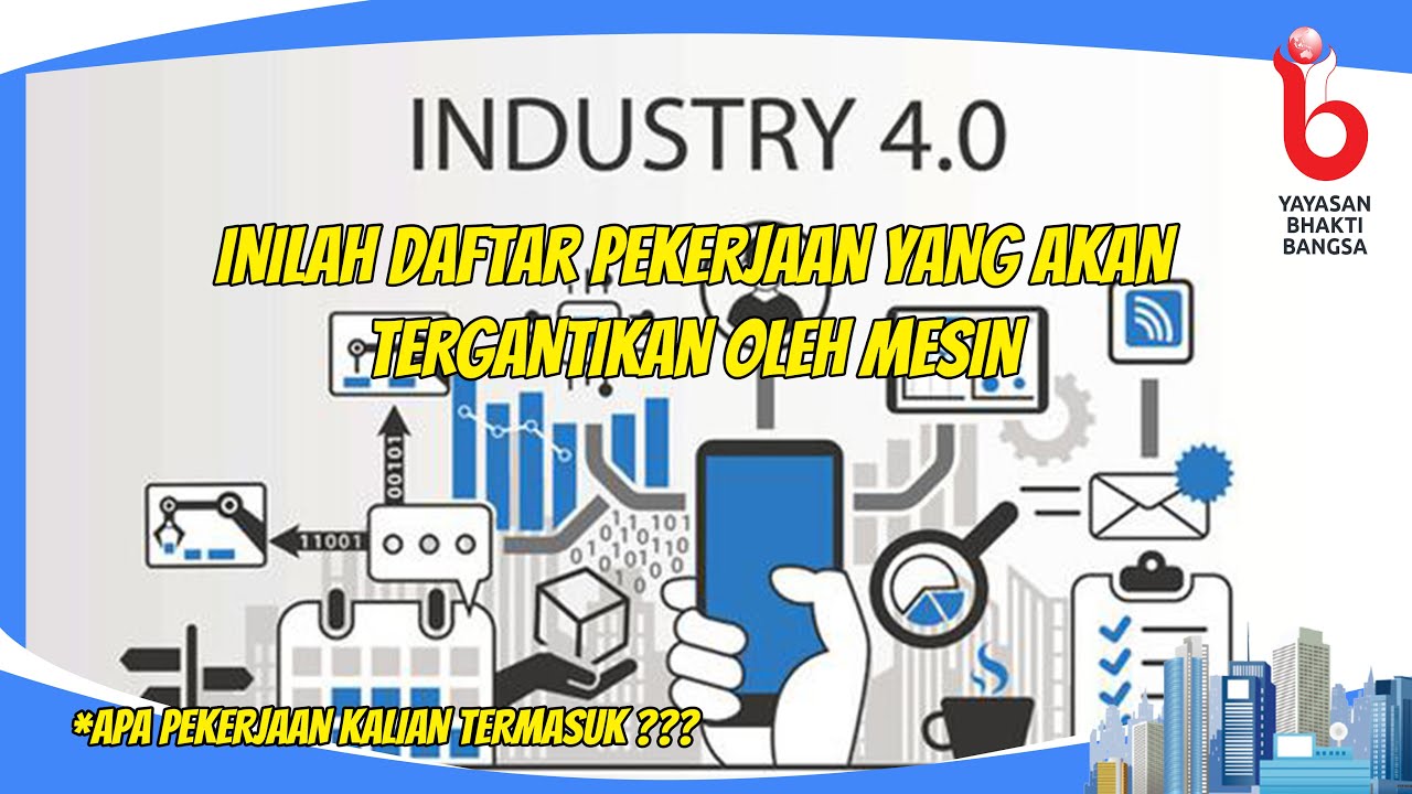 PENGARUH INDUSTRI 4.0 BAGI PARA PEKERJA DI INDONESIA - YouTube