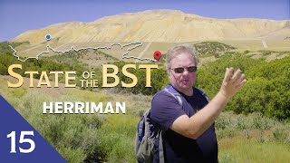 State of the BST: Herriman (Bonneville Shoreline Trail doc)