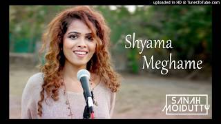 Shyama-Meghame _ ശ്യാമമേഘമേ _ Adhipan _ Malayalam Cover _ Sanah Moidutty ( MIX -A)