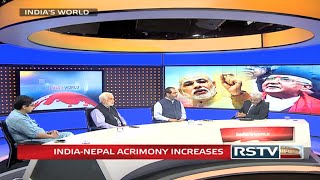 India’s World - India-Nepal acrimony increases