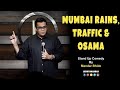 Mumbai Rains, Traffic & Osama - Stand Up Comedy by Mandar Bhide