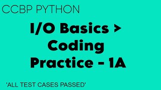 I/O Basics | Coding Practice - 1A Answers | Python For Beginners | NxtWave | CCBP 4.0