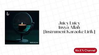 Insya Allah - Juicy Luicy [Instrument Karaoke Lirik]