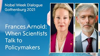 Frances Arnold, Nobel Prize in Chemistry 2018: When Scientists Talk to Policymakers