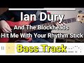 Ian Dury And The Blockheads - Hit Me With Your Rhythm Stick(Bass Track) TABS