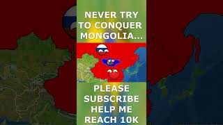 NEVER TRY TO CONQUER MONGOLIA...