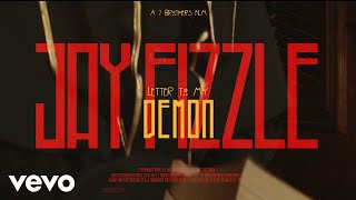 Jay Fizzle - Letter To My Demon (Official Video)