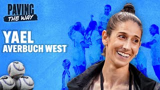 From All-American to NWSL champion GM: Yael Averbuch West's incredible soccer life | Paving the Way