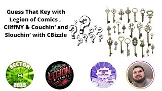 Guess That Key with Legion of Comics, CliffNY and Couchin and Slouchin with CBizzle