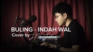 BULING - INDAH WAL (Cover by JM Julaspi)