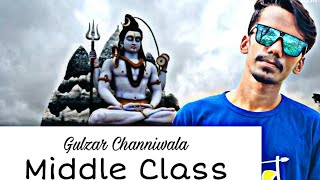 GULZAAR CHHANIWALA - Middle Class (Full Song) || Latest Haryanvi Song|| Haryana 2019 || AvSmK Team||