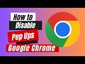 How to Disable Pop Ups in Google Chrome | Turn Off Popup Blocker Google Chrome