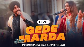 Gede Marda | Live Performance | Ravinder Grewal, Preet Thind | DJ Duster|  Punjabi Song
