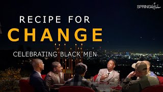 Recipe For Change: Celebrating Black Men