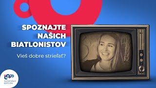 #9 Spoznajte našich biatlonistov - Viem dobre strieľať?