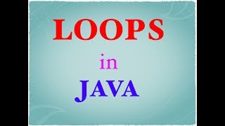 Loops in Java | Loops in Java for Beginners|Java Loops|Loops in Java in hindi