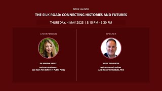 The Silk Road: Connecting Histories and Futures