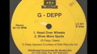 G-Depp - Head Over Wheels / Blow More Spots