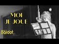 brigitte bardot moi je joue audio officiel