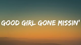Morgan Wallen - Good Girl Gone Missin’ (Lyrics)