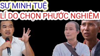 Sư Minh Tuệ Nói Lí Do Chọn Phước Nghiêm Thay Vì A Chan Báu