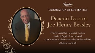 Celebrating The Life & Legacy of Deacon Doctor Joe Henry Beasley