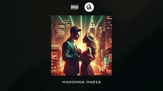 MADEINPLGA - MADONNA MARIA (Son Officiel)