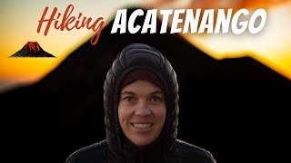 HIKING ACATENANGO VOLCANO (Hardest Hike in Central America?)