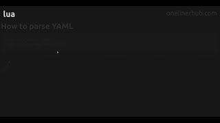 How to parse YAML #lua