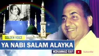 Ya Nabi Salam Alayka - Mohammad Rafi