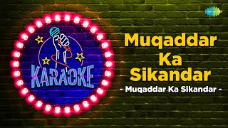 Muqaddar Ka Sikandar | Karaoke Song with Lyrics | Kishore Kumar | Amitabh Bachchan | Rekha