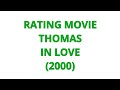 RATING MOVIE — THOMAS IN LOVE (2000)