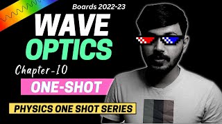 Class 12 Physics Wave Optics in ONESHOT with PYQ's | Chapter 10 CBSE Boards 2022-23 Silam Series🔥