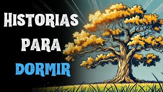 El último sueño del viejo roble | Historia Relajante | Duerme Rápidamente