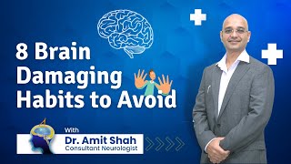 Brain Damaging Habits | Habits to avoid | Neurologist in Mumbai