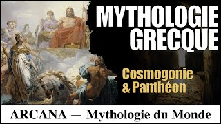 La Mythologie Grecque : Cosmogonie et Panthéon