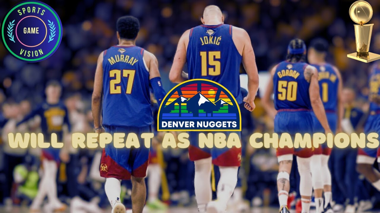 Denver Will Repeat As NBA Champions? - YouTube