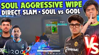 iQOOSouL Aggressive Wipes 😳 SouL Manya \u0026 Rony on Fire 🔥 SOUL vs GODL 😱 Team SouL 🚀