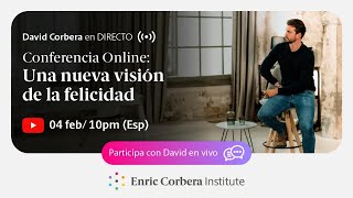 Conferencia David Corbera 🤗 Una nueva visión de la felicidad