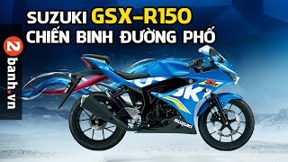 Đánh giá xe Suzuki GSX-R150 2017 tại 2banh.vn