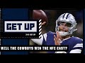 Giants, Cowboys, Eagles or Commanders: Who is in the best position to win the NFC East? | Get Up