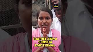 Barrelakka Sirisha Emotional