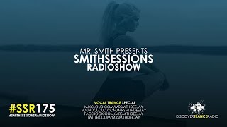 Smith Sessions Radioshow 175 (Vocal Trance Special)