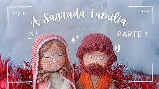 ✨ SEE HOW TO MAKE THE HOLY FAMILY IN CROCHET | Amigurumi tutorial PART 1