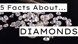 5 Facts About Diamonds (From a Qualified Diamond Specialist)