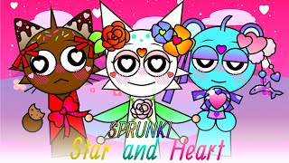 Sprunki Star and heart (Beware of fancy and gorgeous spanki)